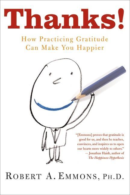Cover: 9780547085739 | Thanks! | How Practicing Gratitude Can Make You Happier | Emmons