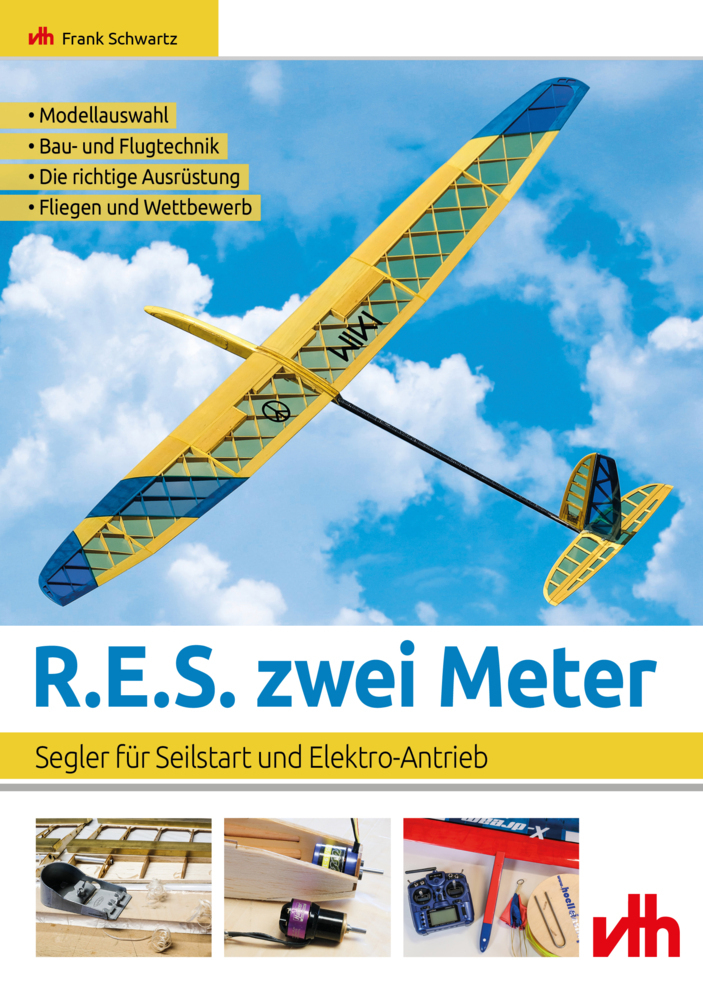 Cover: 9783881805216 | R.E.S. zwei Meter | Segler für Seilstart und Elektro-Antrieb | Buch