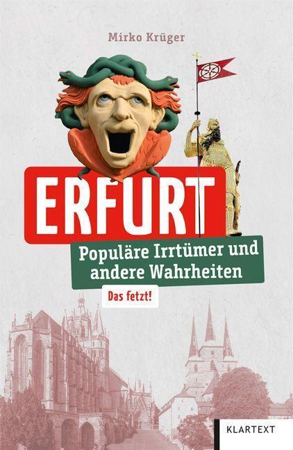 Cover: 9783837525748 | Erfurt | Populäre Irrtümer und andere Wahrheiten | Mirko Krüger | Buch