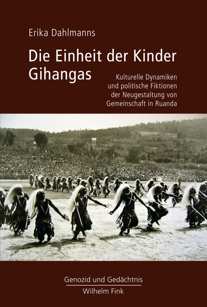 Cover: 9783770562282 | Die Einheit der Kinder Gihangas | Erika Dahlmanns | Taschenbuch | 2017