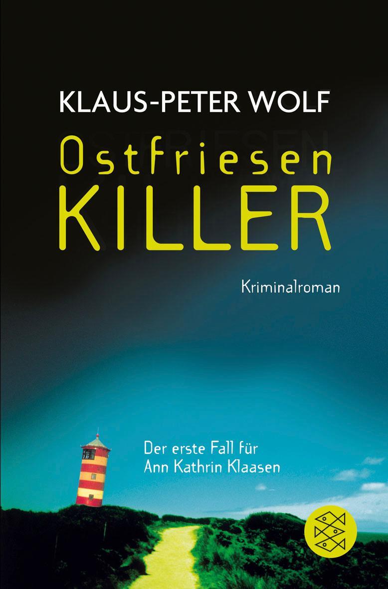Cover: 9783596166671 | OstfriesenKiller | Klaus-Peter Wolf | Taschenbuch | Deutsch | 2007