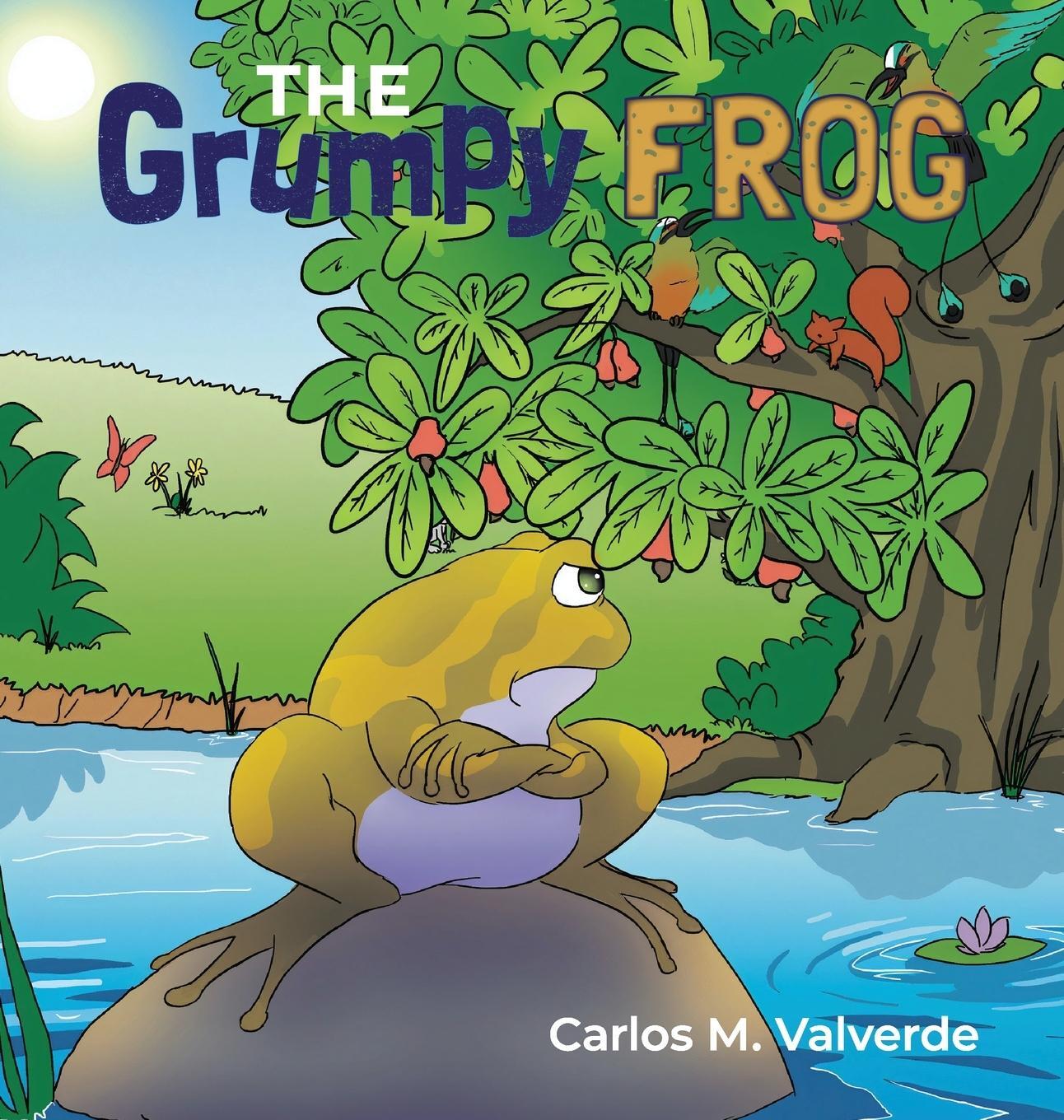 Cover: 9781943718184 | The Grumpy Frog | Carlos M. Valverde | Buch | Englisch | 2021