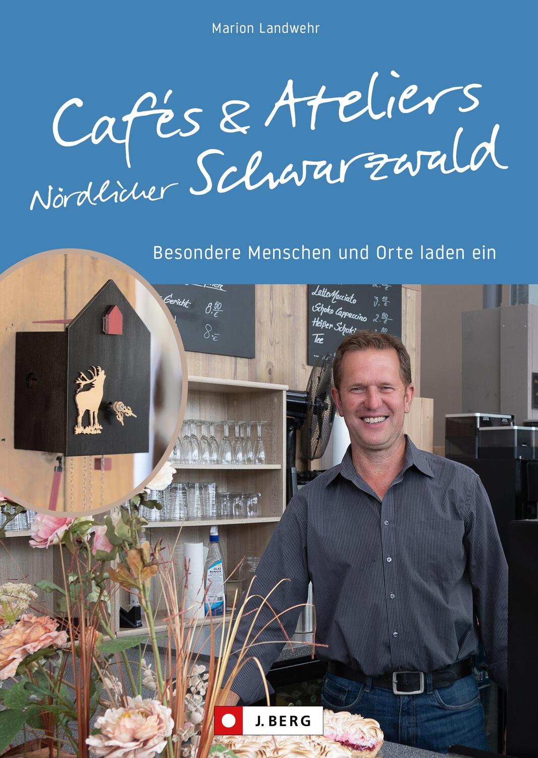 Cover: 9783862469246 | Cafés und Ateliers Nördlicher Schwarzwald | Marion Landwehr | Buch