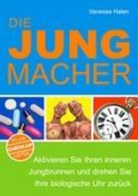 Cover: 9783839186442 | Die Jungmacher | Vanessa Halen | Taschenbuch | 100 S. | Deutsch | 2010