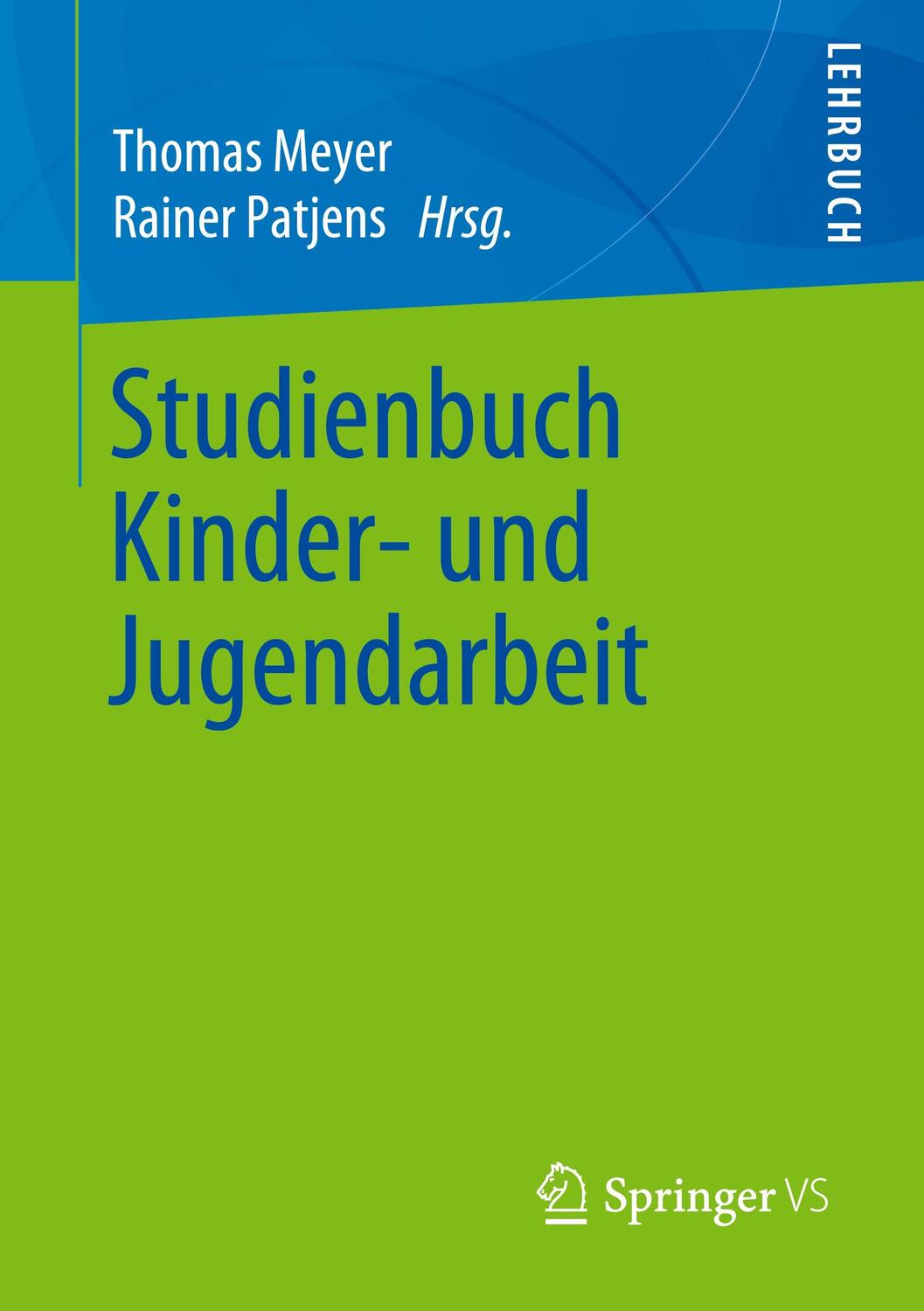 Cover: 9783658242022 | Studienbuch Kinder- und Jugendarbeit | Thomas Meyer (u. a.) | Buch