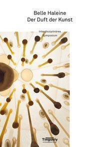 Cover: 9783868286731 | Belle Haleine - Der Duft der Kunst | Interdisziplinäres Symposium