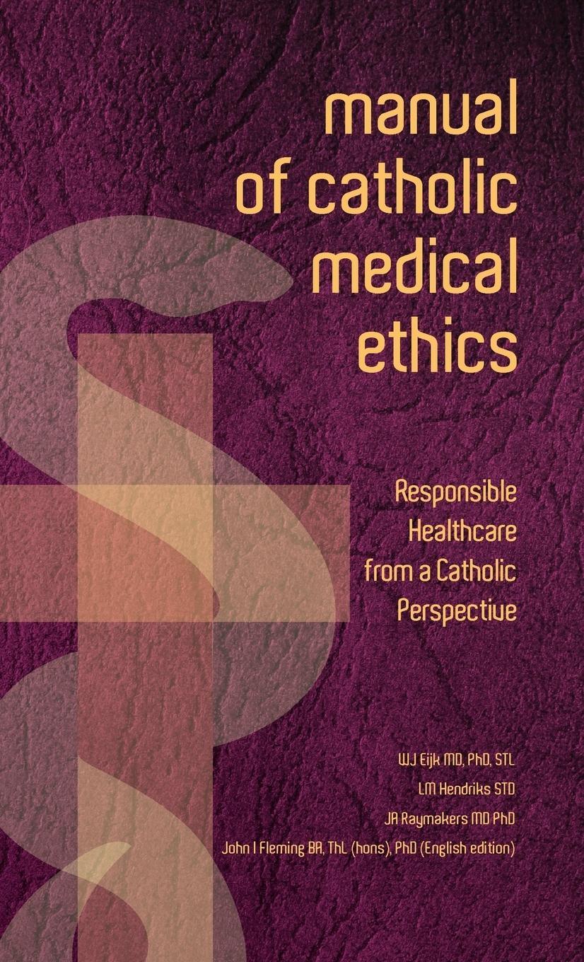 Cover: 9781925138160 | Manual of Catholic Medical Ethics | J. A. Raymakers | Buch | Englisch