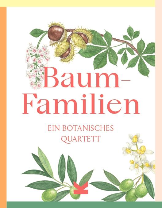 Cover: 9783962441876 | Baum-Familien | Ein botanisches Quartettspiel | Tony Kirkham | Buch