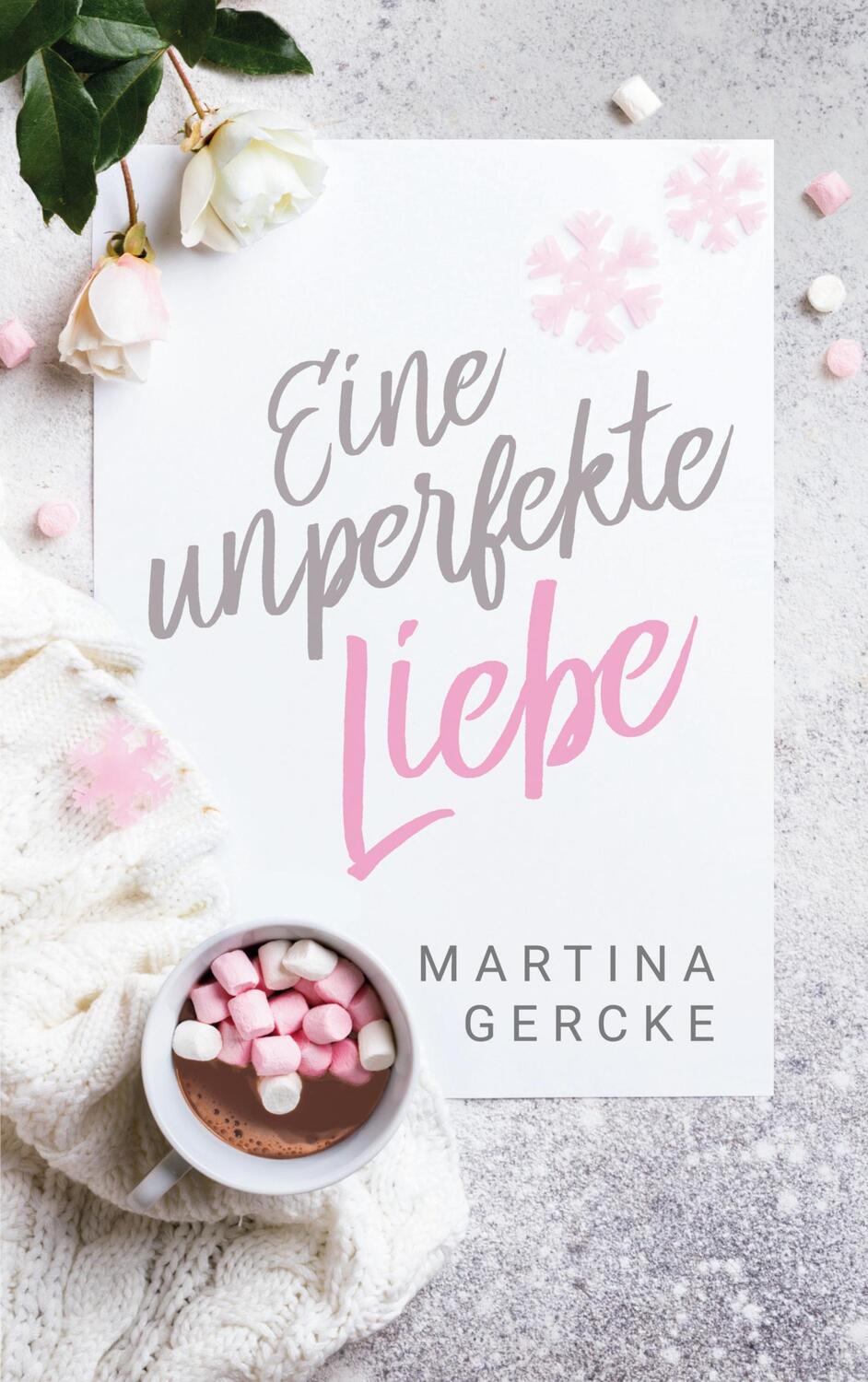 Cover: 9783752688900 | Eine unperfekte Liebe | Martina Gercke | Taschenbuch | Books on Demand