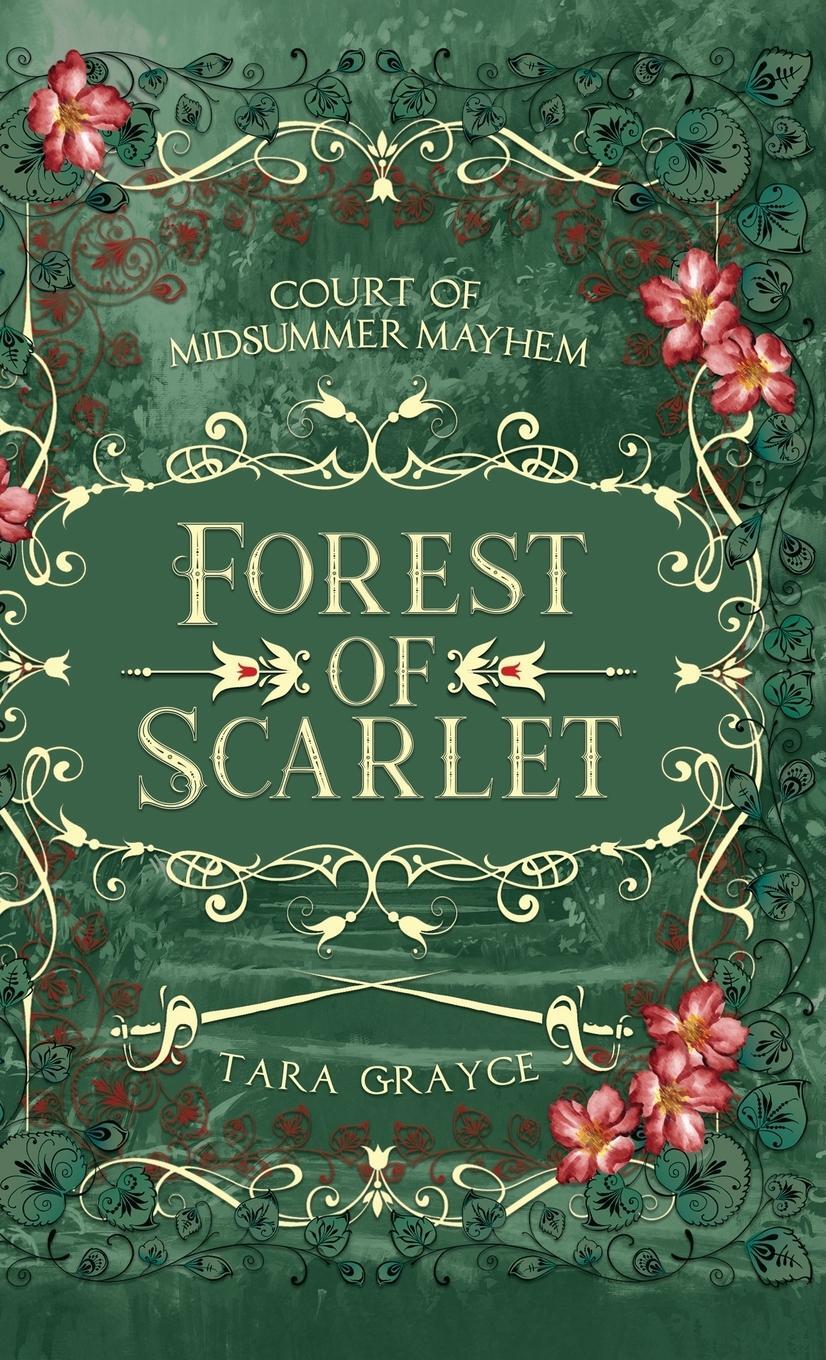 Cover: 9781943442355 | Forest of Scarlet | Tara Grayce | Buch | HC gerader Rücken kaschiert