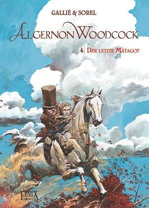 Cover: 9783948057848 | Algernon Woodcock / Der letzte Matagot | Mathieu Gallié (u. a.) | Buch