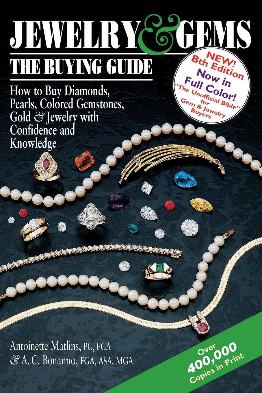 Cover: 9780997014549 | Jewelry &amp; Gems-The Buying Guide, 8th Edition | Matlins (u. a.) | Buch