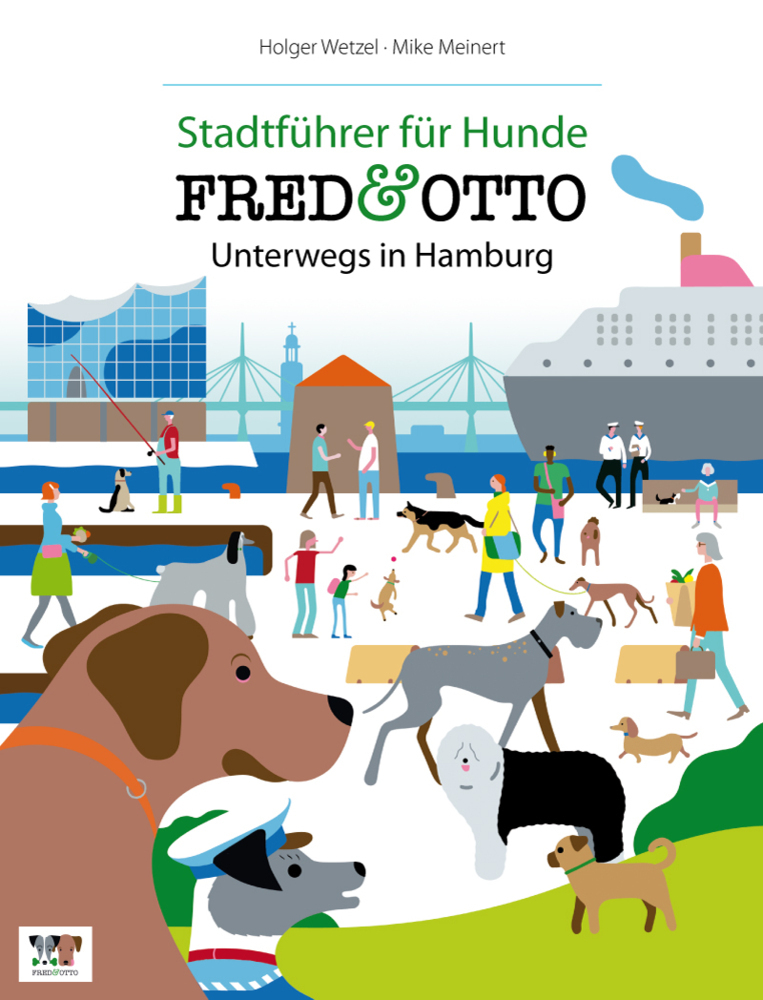 Cover: 9783981532142 | FRED &amp; OTTO, Unterwegs in Hamburg | Holger Wetzel (u. a.) | Buch