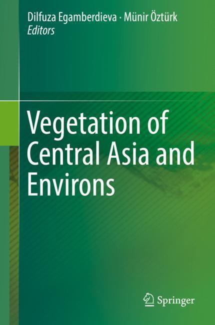 Cover: 9783319997278 | Vegetation of Central Asia and Environs | Münir Öztürk (u. a.) | Buch