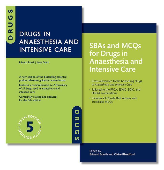 Cover: 9780198890621 | Drugs in Anaesthesia and Intensive Care and SBAs and MCQs for Drugs...