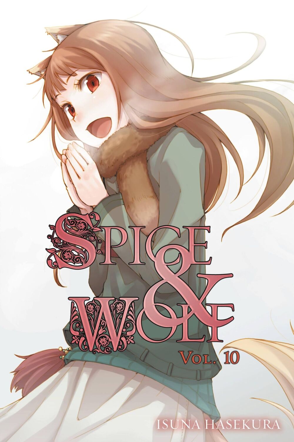 Cover: 9780316322362 | Spice and Wolf, Vol. 10 (Light Novel) | Isuna Hasekura | Taschenbuch