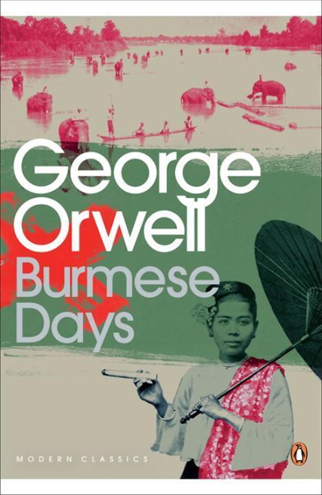 Cover: 9780141185378 | Burmese Days | George Orwell | Taschenbuch | Penguin Modern Classics