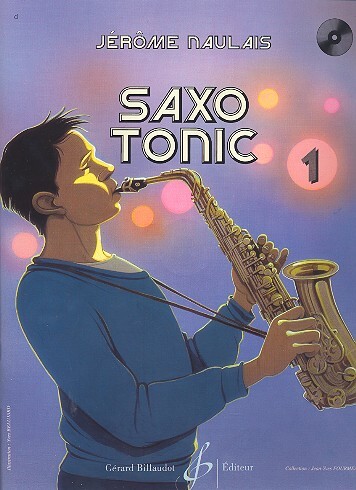 Cover: 9790043070368 | Saxo Tonic 1 | Jérôme Naulais | Buch + CD | EAN 9790043070368
