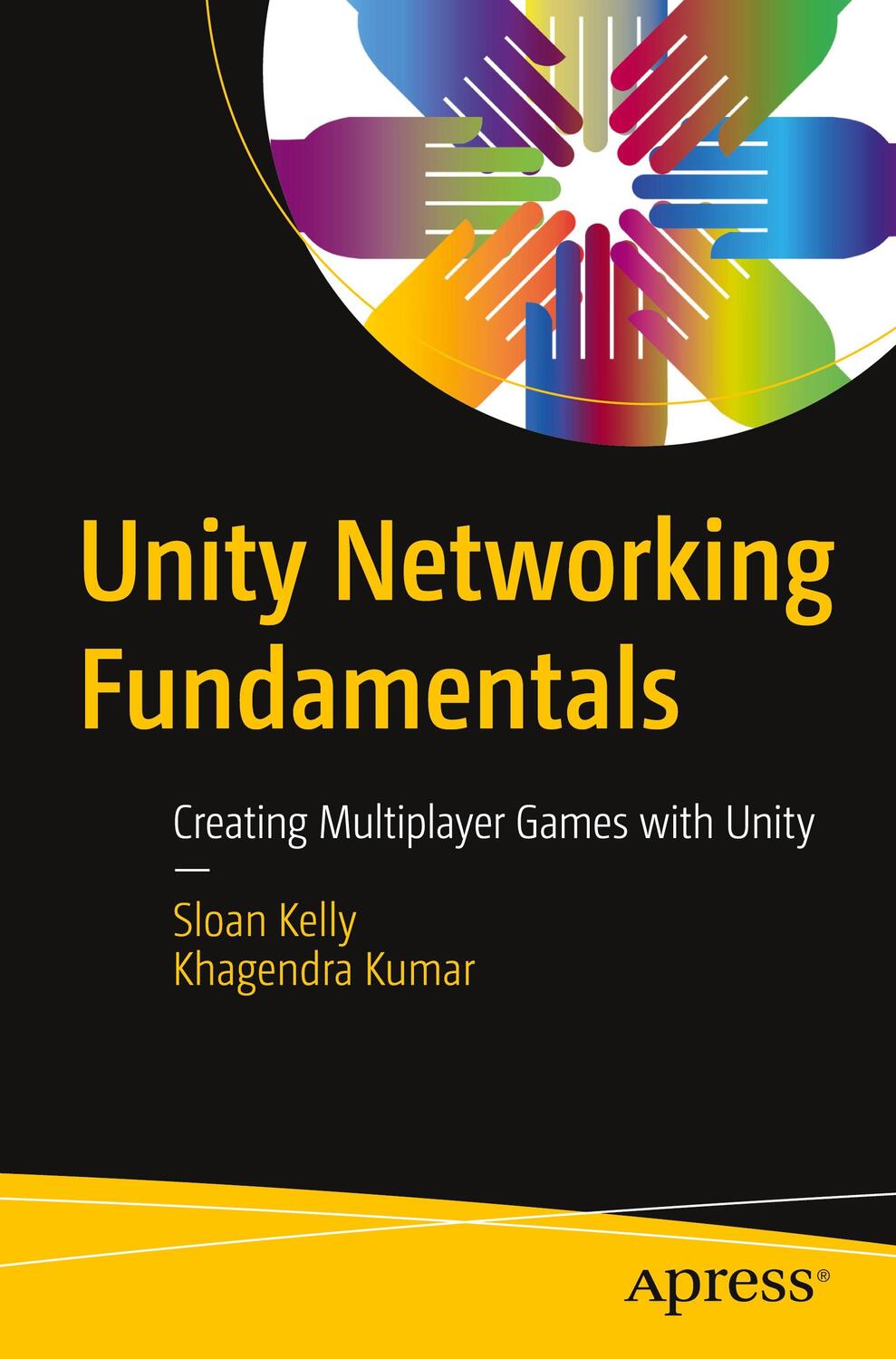 Cover: 9781484273579 | Unity Networking Fundamentals | Creating Multiplayer Games with Unity