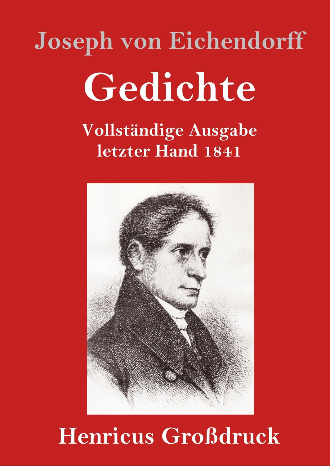 Cover: 9783847831747 | Gedichte (Großdruck) | Vollständige Ausgabe letzter Hand 1841 | Buch