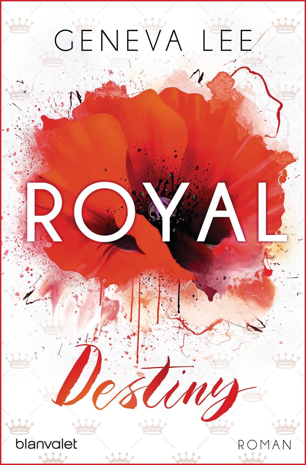 Cover: 9783734104763 | Royal Destiny | Geneva Lee | Taschenbuch | Die Royals-Saga | Deutsch