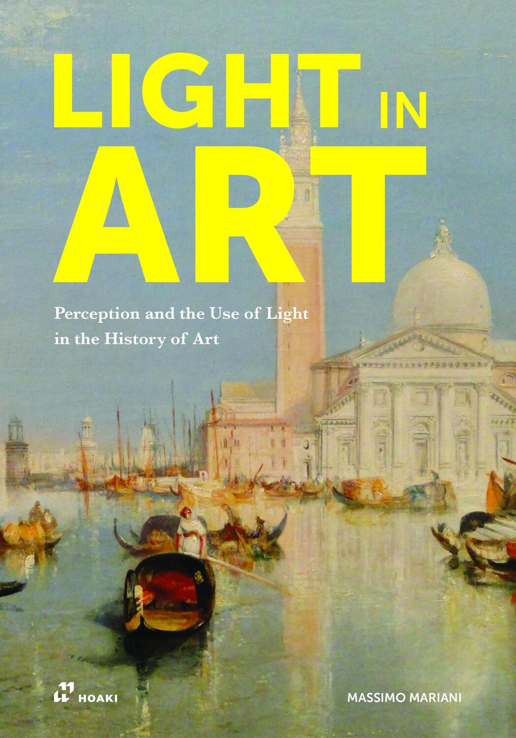 Cover: 9788417656676 | Light in Art: Perception and the Use of Light in the History of Art