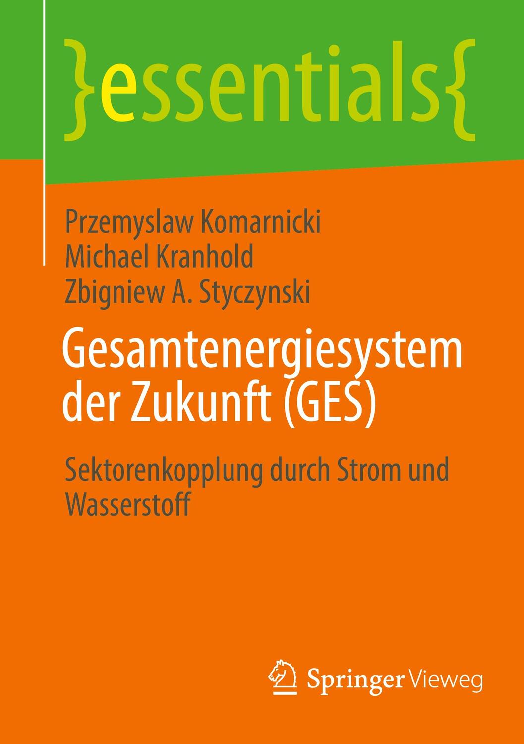Cover: 9783658428150 | Gesamtenergiesystem der Zukunft (GES) | Przemyslaw Komarnicki (u. a.)