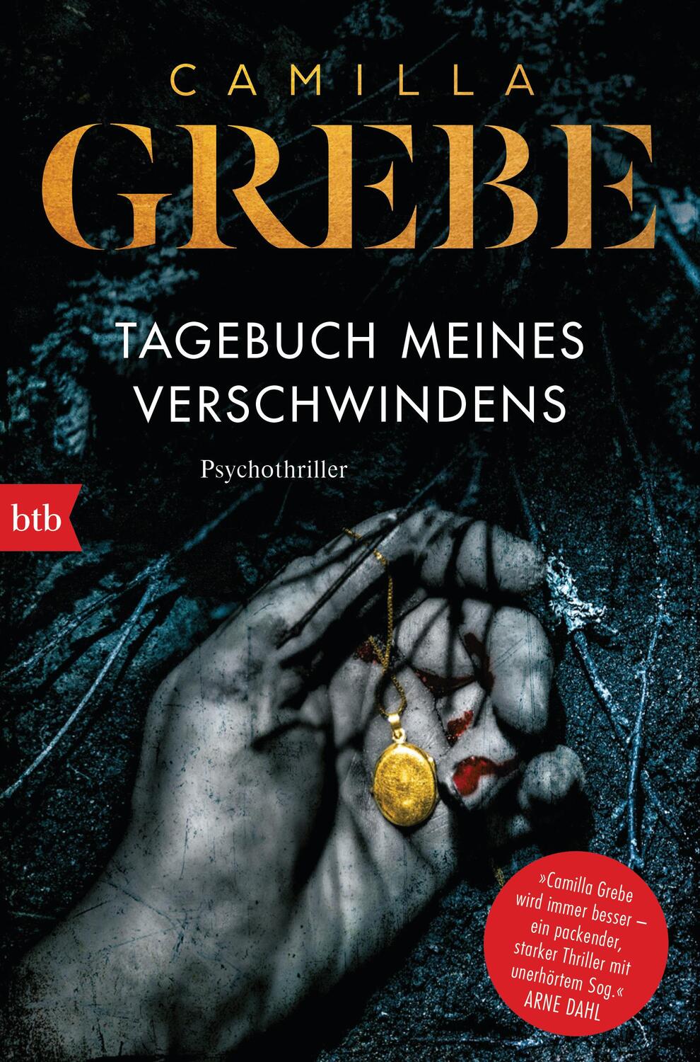 Cover: 9783442718818 | Tagebuch meines Verschwindens | Psychothriller | Camilla Grebe | Buch