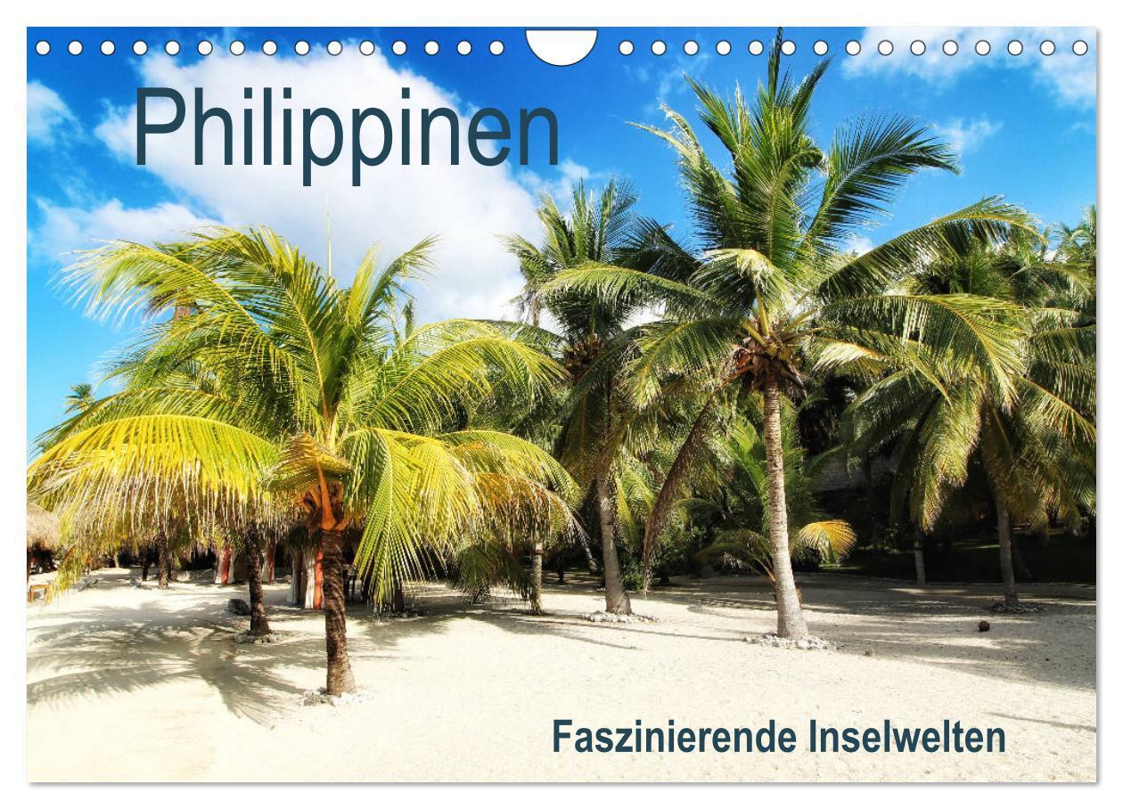 Cover: 9783675446069 | Philippinen - Faszinierende Inselwelten (Wandkalender 2024 DIN A4...