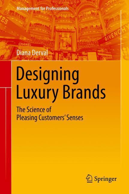 Cover: 9783319715551 | Designing Luxury Brands | The Science of Pleasing Customers' Senses