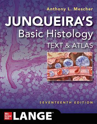 Cover: 9781264930395 | Junqueira's Basic Histology: Text and Atlas, Seventeenth Edition
