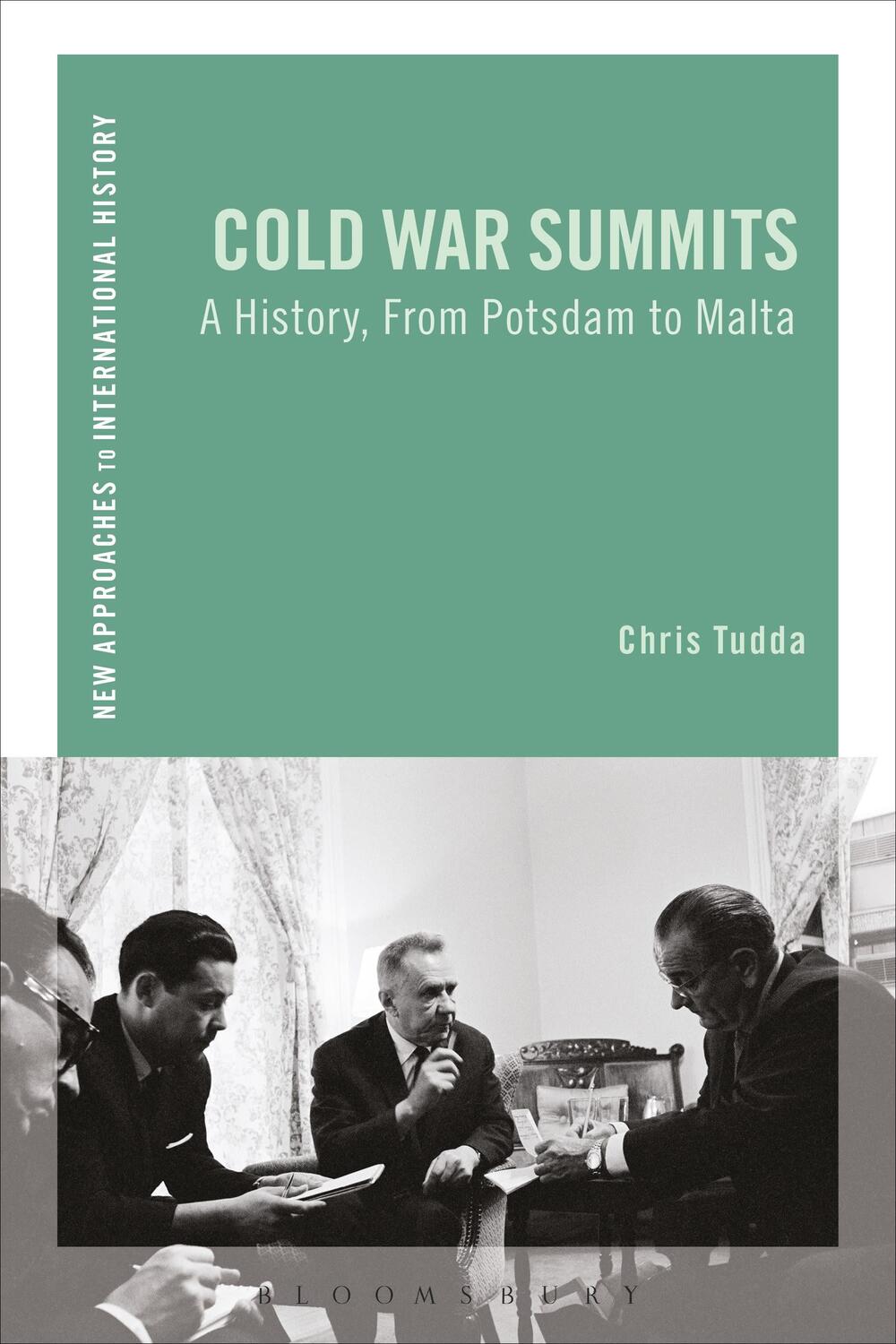 Cover: 9781472529589 | COLD WAR SUMMITS | A History, From Potsdam to Malta | Chris Tudda