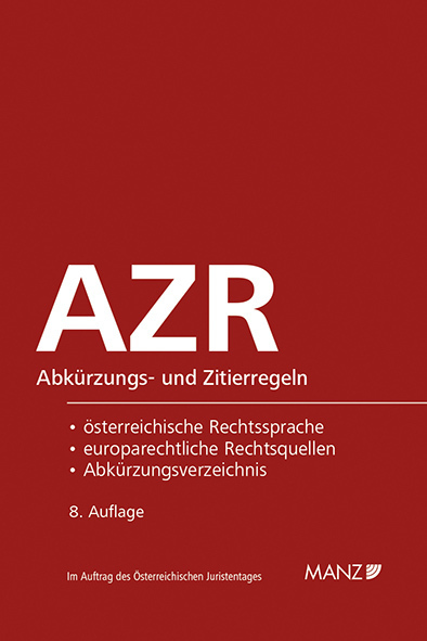 Cover: 9783214063979 | AZR - Abkürzungs- und Zitierregeln (f. Österreich) | Peter Dax (u. a.)