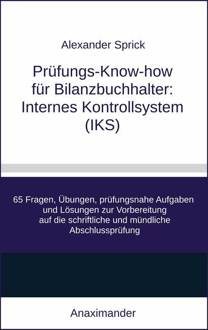Cover: 9783981967654 | Prüfungs-Know-how für Bilanzbuchhalter: Internes Kontrollsystem (IKS)