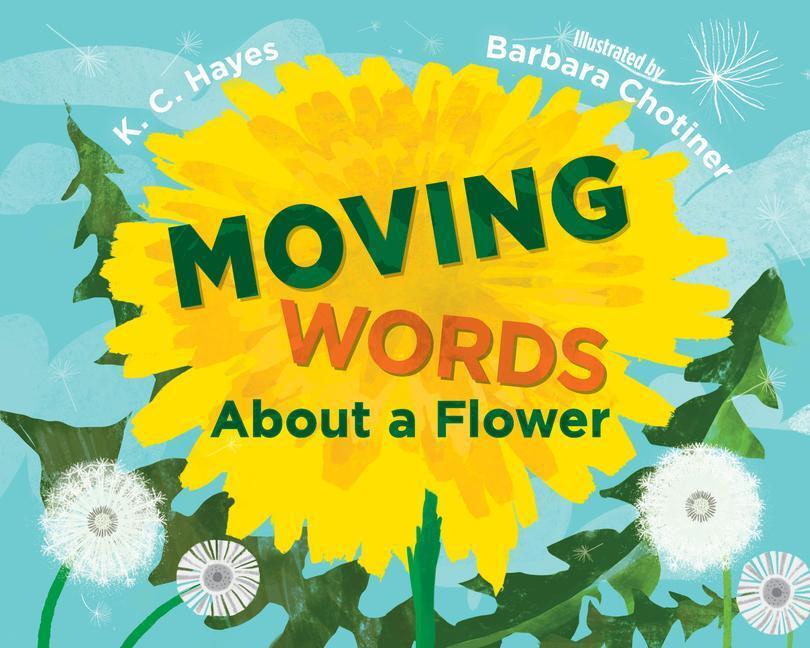 Cover: 9781623541651 | Moving Words about a Flower | K C Hayes | Buch | Englisch | 2022
