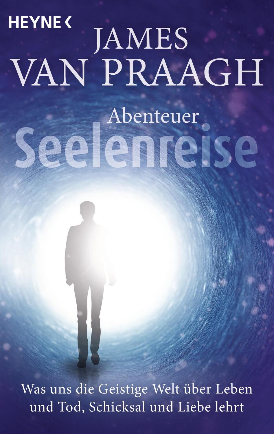 Cover: 9783453703414 | Abenteuer Seelenreise | James van Praagh | Taschenbuch | Deutsch