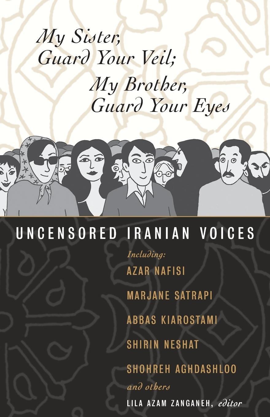 Cover: 9780807004630 | My Sister, Guard Your Veil; My Brother, Guard Your Eyes | Zanganeh
