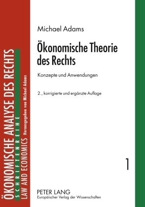 Cover: 9783631523476 | Ökonomische Theorie des Rechts | Konzepte und Anwendungen | Adams