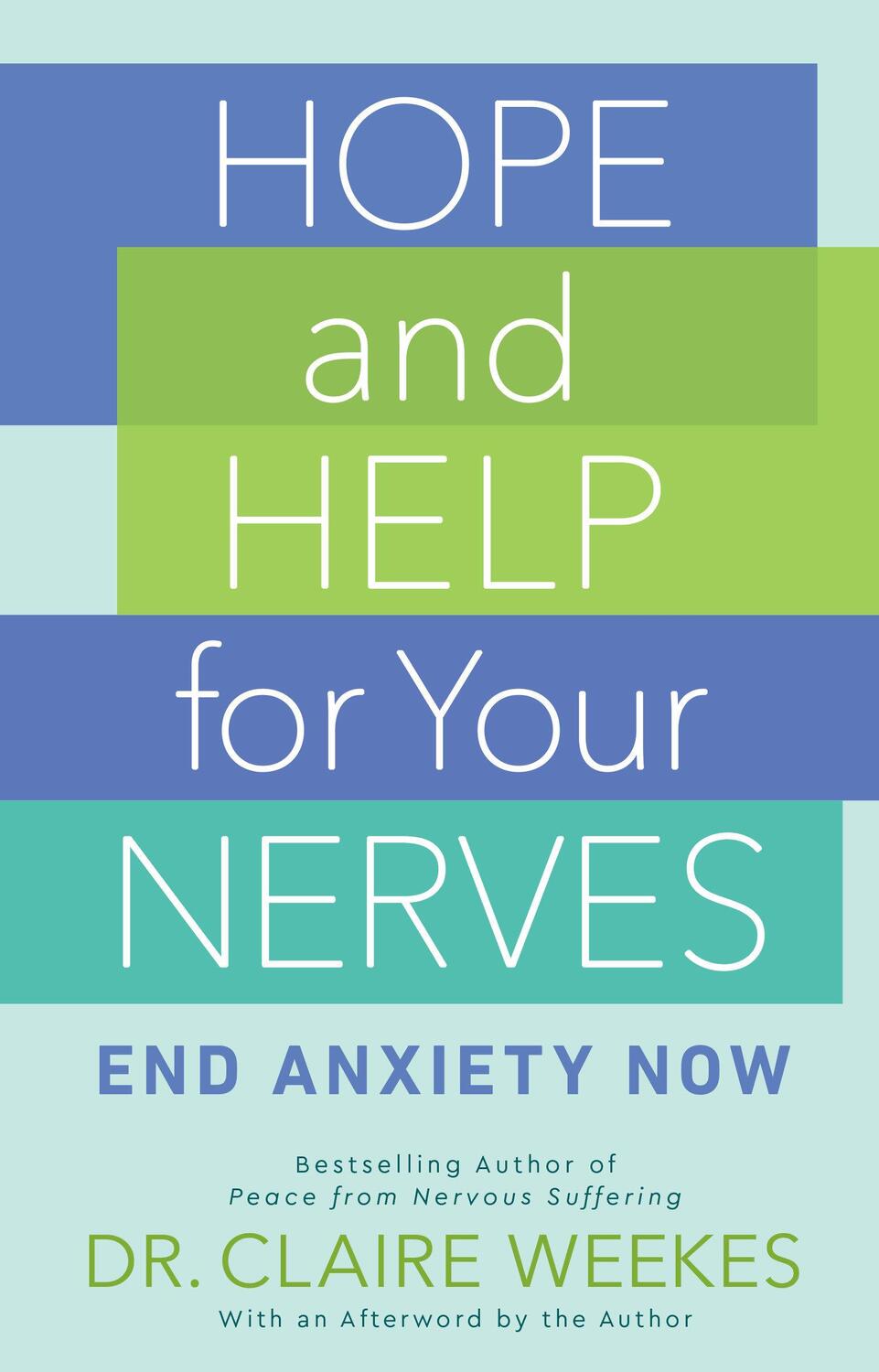 Cover: 9780593201909 | Hope and Help for Your Nerves | End Anxiety Now | Claire Weekes | Buch