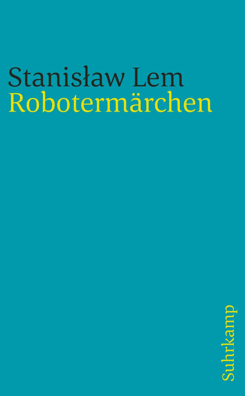 Cover: 9783518461365 | Robotermärchen | Stanislaw Lem | Taschenbuch | 148 S. | Deutsch | 2009