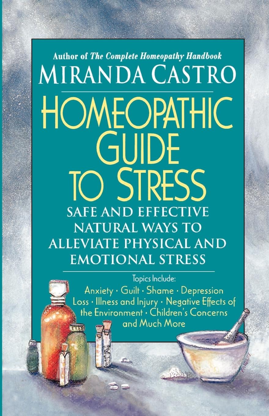 Cover: 9780312291808 | The Homeopathic Guide to Stress | Miranda Castro | Taschenbuch | 1997