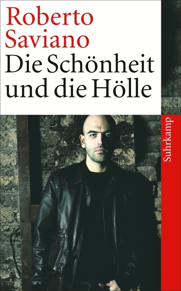 Cover: 9783518462805 | Die Schönheit und die Hölle | Roberto Saviano | Taschenbuch | 303 S.
