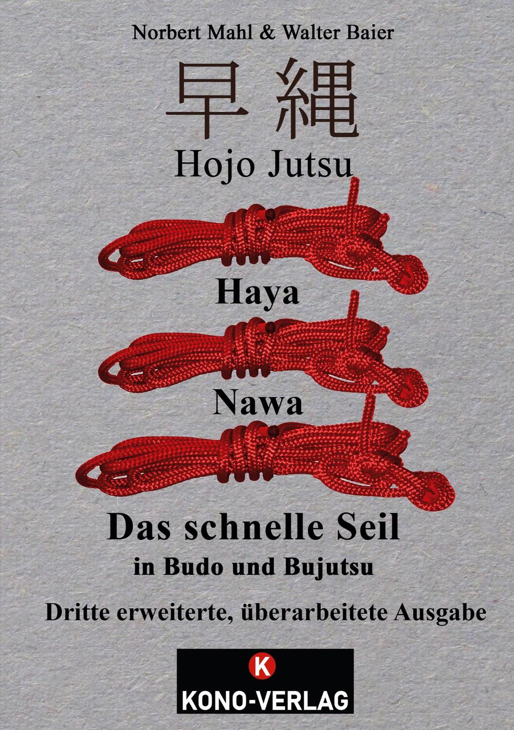Cover: 9783910555037 | Hojo Jutsu Haya Nawa | Das schnelle Seil in Budo und Bujutsu | Buch
