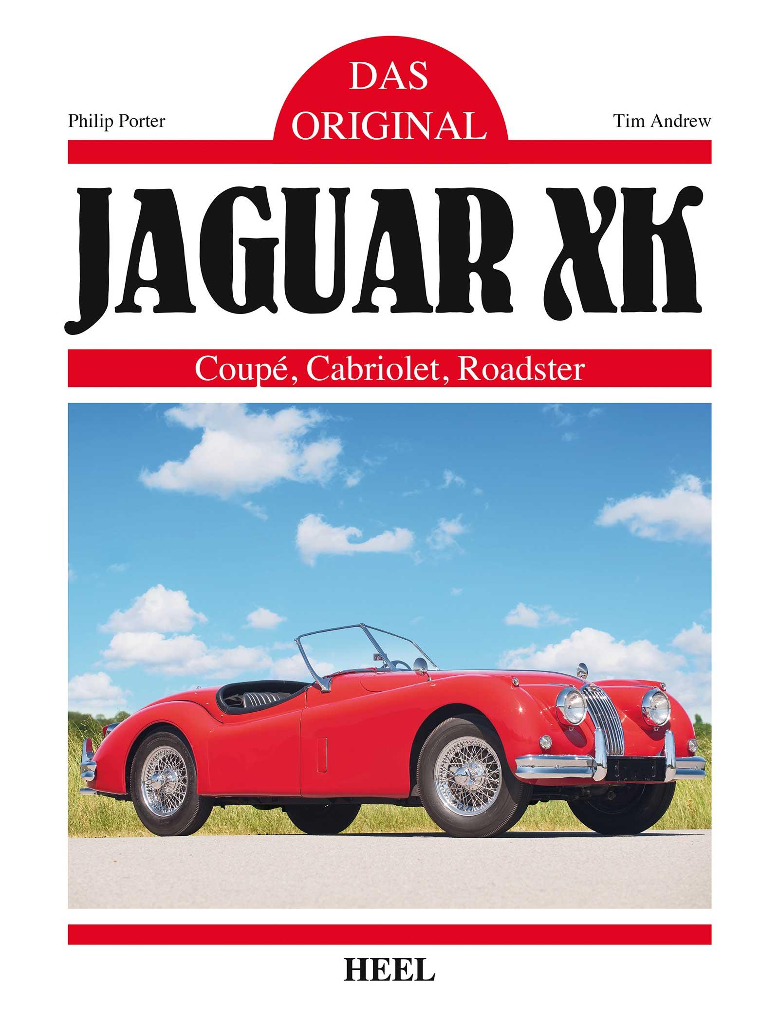 Cover: 9783958433083 | Das Original: Jaguar XK | Coupé, Cabriolet, Roadster | Philip Porter