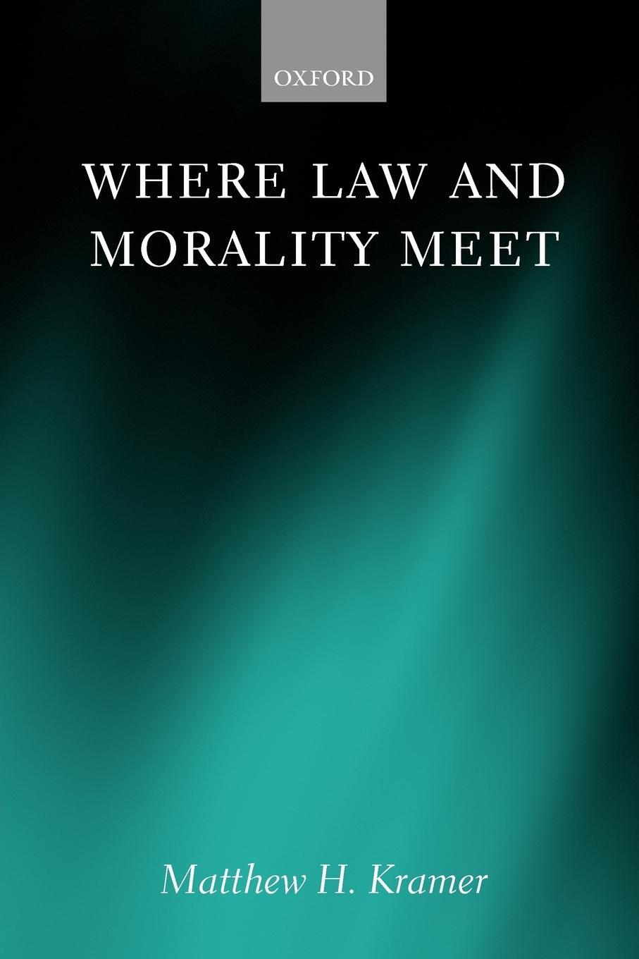 Cover: 9780199546138 | Where Law and Morality Meet | Matthew H. Kramer | Taschenbuch | 2008