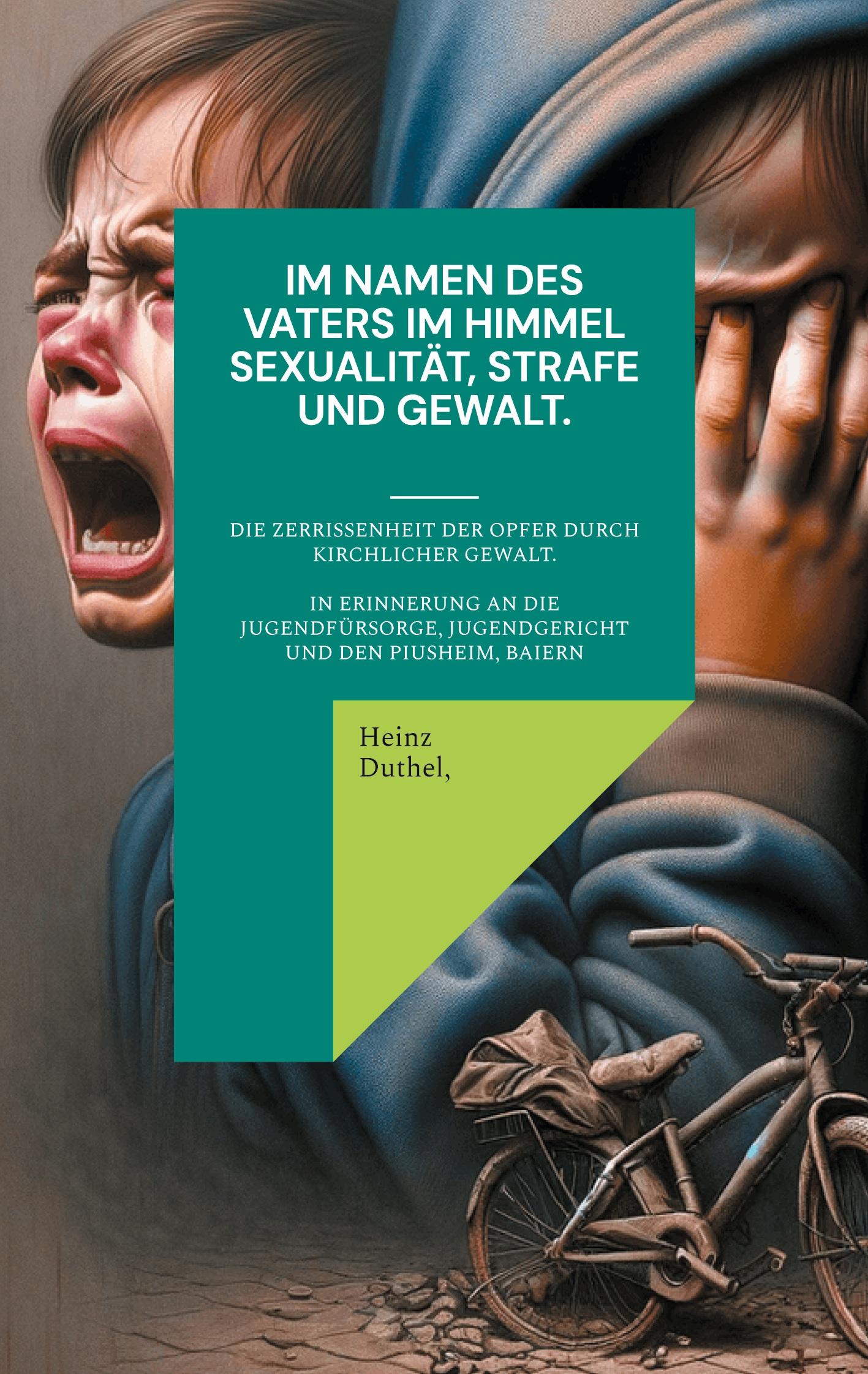 Cover: 9783759703798 | Im Namen des Vaters im Himmel. Sexualität, Strafe und Gewalt. | Duthel