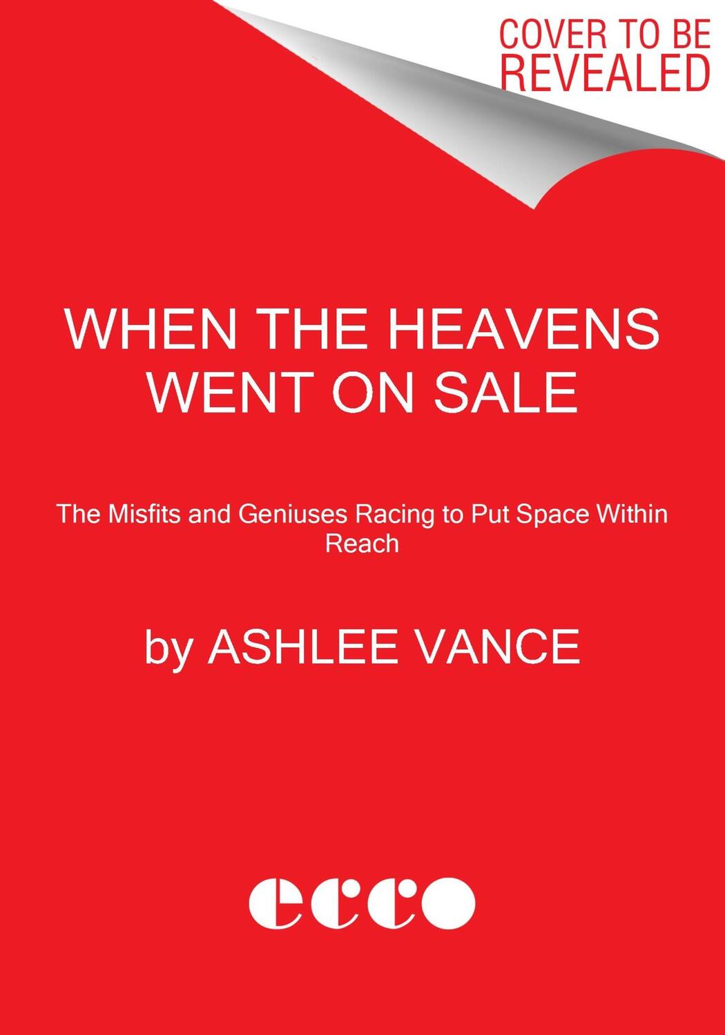 Cover: 9780062998880 | When the Heavens Went on Sale | Ashlee Vance | Taschenbuch | Englisch