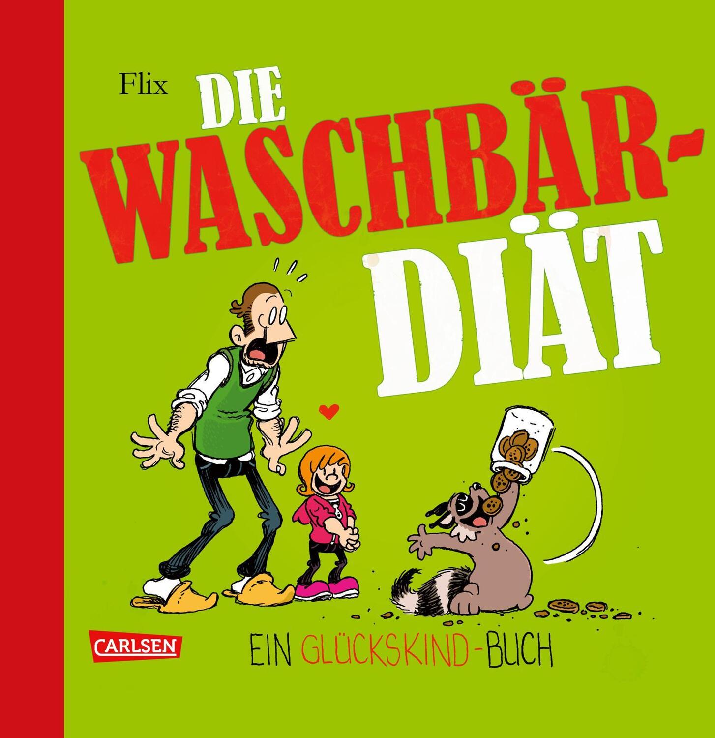 Cover: 9783551783882 | Glückskind 3: Die Waschbär-Diät | Flix | Buch | Carlsen Comics | 2021