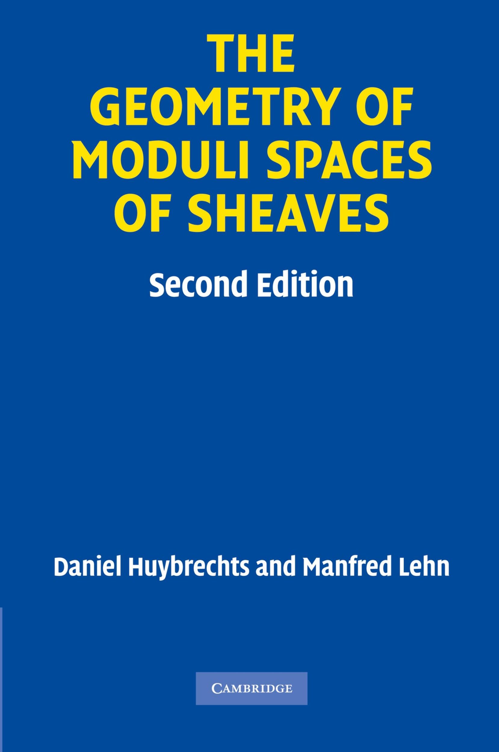 Cover: 9780521134200 | The Geometry of Moduli Spaces of Sheaves | Daniel Huybrechts (u. a.)