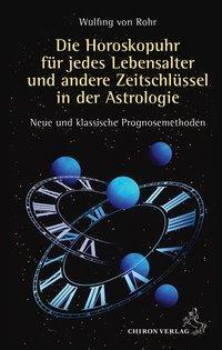 Cover: 9783899971125 | Die Horoskopuhr für jedes Lebensalter und andere Zeitschlüssel in...